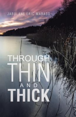 Buch Through Thin and Thick Jabulane Eric Mabaso