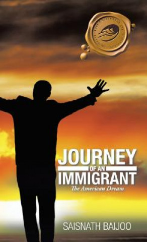 Książka Journey of an Immigrant Saisnath Baijoo