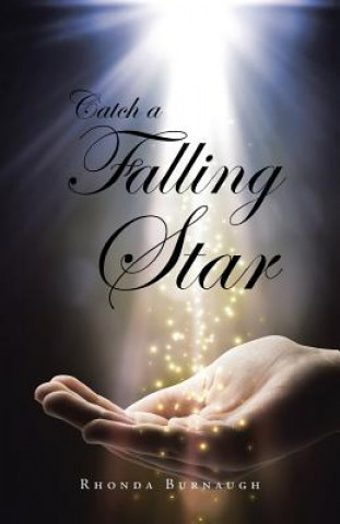 Könyv Catch a Falling Star Rhonda Burnaugh