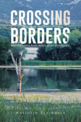 Knjiga Crossing Borders Adelheid Schimmele