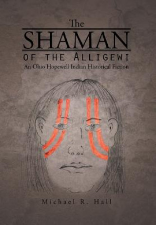 Buch Shaman of the Alligewi Michael R Hall