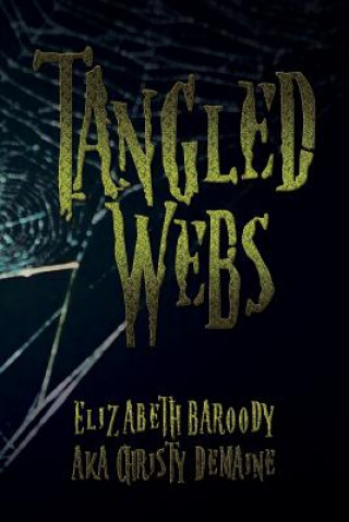 Knjiga Tangled Webs Elizabeth Baroody Aka Christy Demaine
