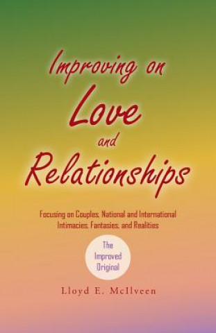 Książka Improving on Love and Relationships Lloyd E McIlveen