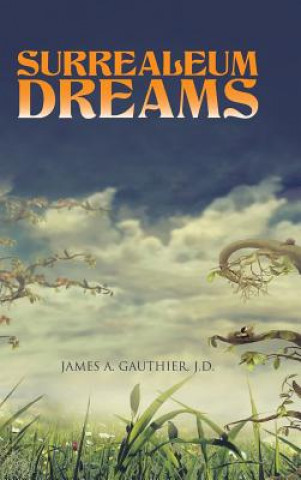 Βιβλίο Surrealeum Dreams J D James a Gauthier