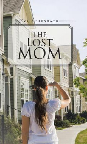 Kniha Lost Mom Eva Achenbach