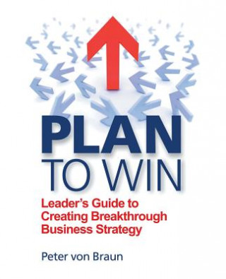 Knjiga Plan to Win Peter Von Braun