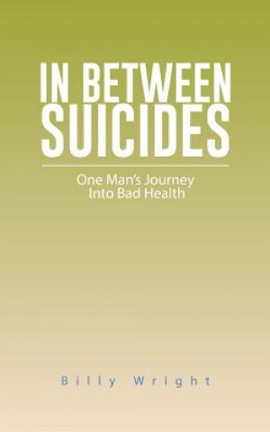 Книга In Between Suicides Billy Wright