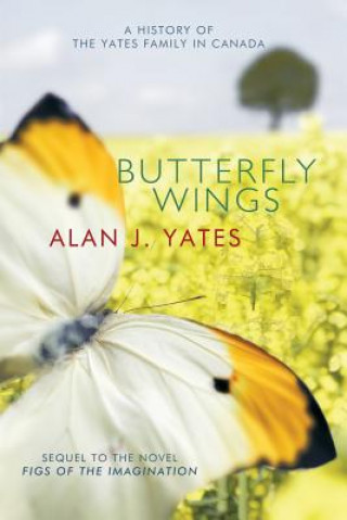 Kniha Butterfly Wings Alan J Yates