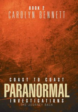 Kniha Coast to Coast Paranormal Investigation Carolyn Bennett