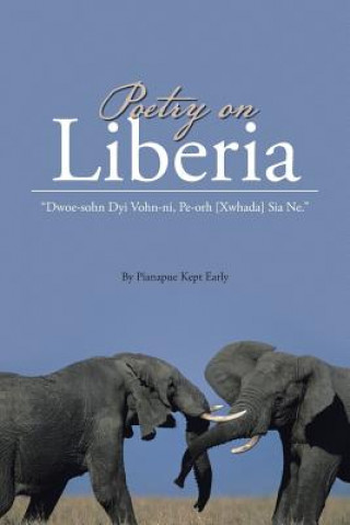 Buch Poetry on Liberia Pianapue Kept Early