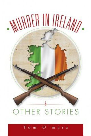 Carte Murder in Ireland & Other Stories Tom O'Mara