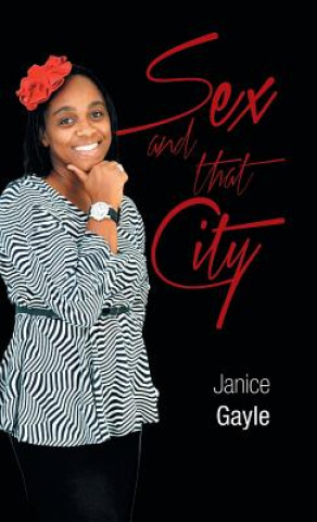 Książka Sex and That City Janice Gayle