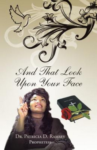 Книга That Look Upon Your Face Dr Patricia D Ramsey
