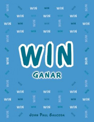 Knjiga Win John Paul Sauceda