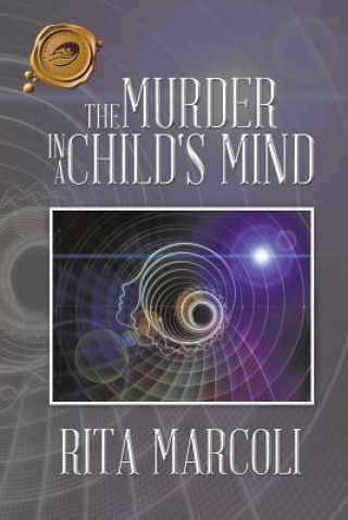 Könyv Murder in a Child's Mind Rita Marcoli