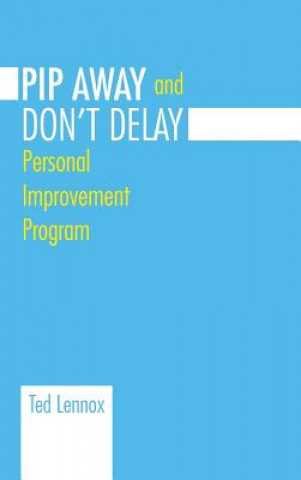 Libro Pip Awayand Don't Delay Ted Lennox