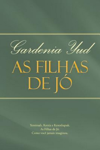 Buch As Filhas de Jo Gardenia Yud