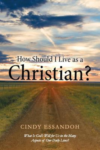 Könyv How Should I Live as a Christian? Cindy Essandoh