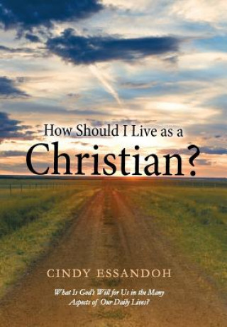 Kniha How Should I Live as a Christian? Cindy Essandoh