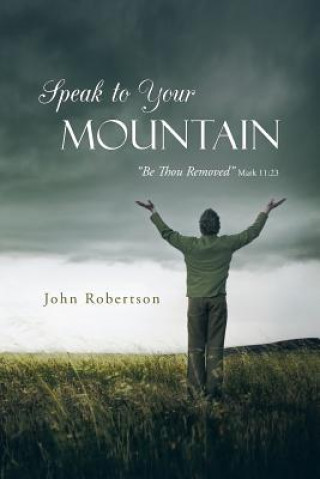 Kniha Speak to Your Mountain Robertson