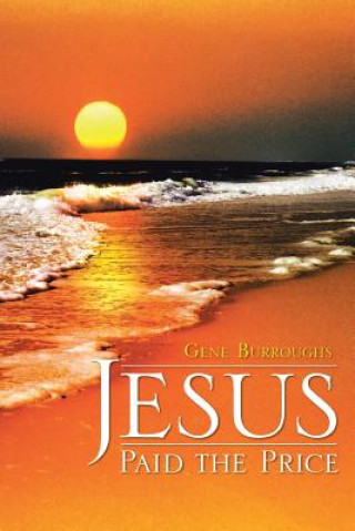 Книга Jesus Paid the Price Gene Burroughs