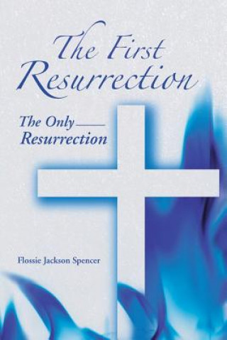 Livre First Resurrection Flossie Jackson Spencer