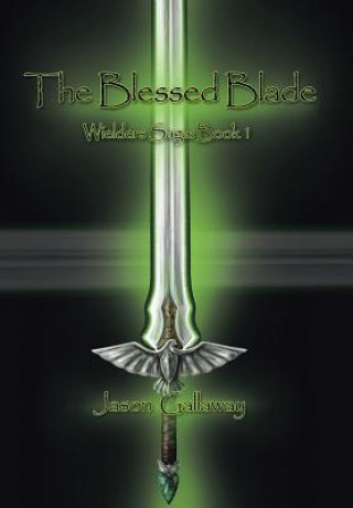 Buch Blessed Blade Jason Gallaway