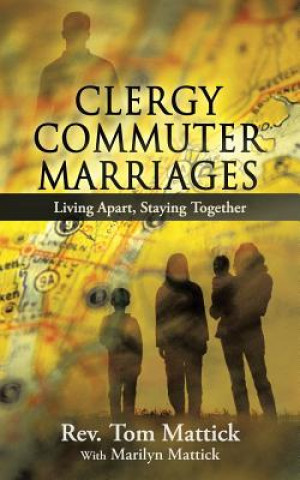 Książka Clergy Commuter Marriages Rev Tom Mattick