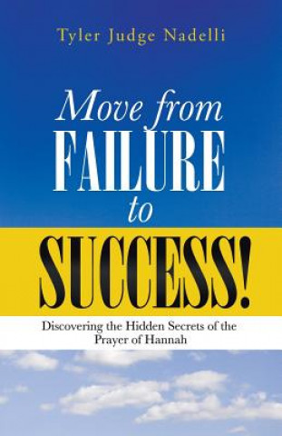 Carte Move from Failure to Success! Tyler Judge Nadelli