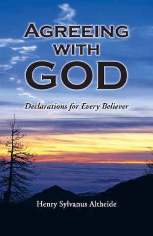 Könyv Agreeing with God Henry Sylvanus Altheide