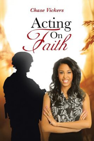 Buch Acting on Faith Chase Vickers