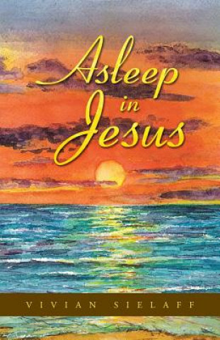 Buch Asleep in Jesus Vivian Sielaff