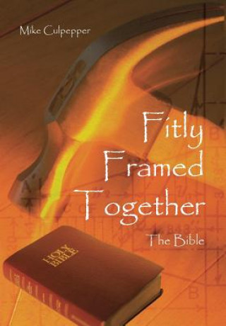 Kniha Fitly Framed Together Mike Culpepper