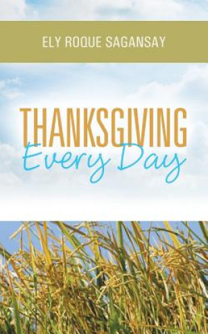 Kniha Thanksgiving Every Day Ely Roque Sagansay