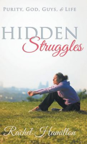 Kniha Hidden Struggles Rachel Hamilton