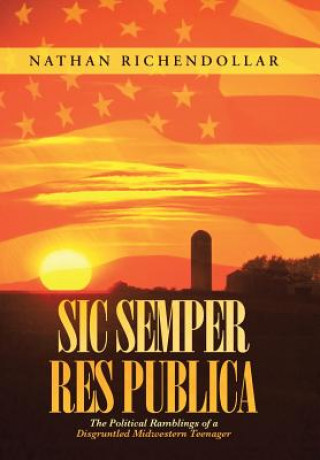 Книга Sic Semper Res Publica Nathan Richendollar