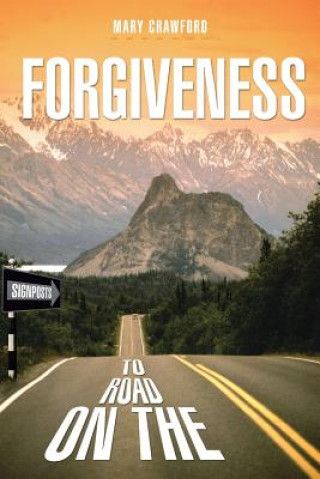 Книга Signposts on the Road to Forgiveness Prof Mary (UNIV OF CONNECTICUT STORRS) Crawford