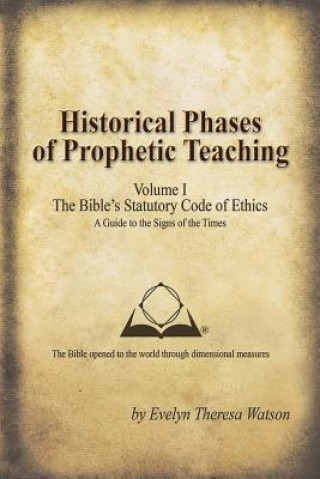 Carte Historical Phases of Prophetic Teaching Volume I Evelyn Theresa Watson