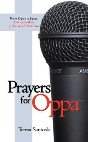 Kniha Prayers for Oppa Teresa Santoski