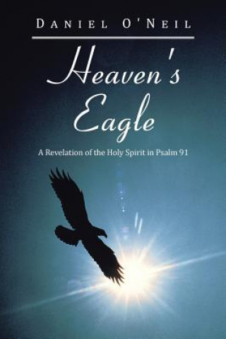 Kniha Heaven's Eagle Daniel O'Neil