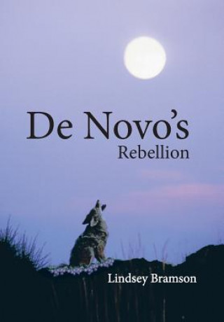 Buch de Novo's Rebellion Lindsey Bramson