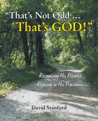 Kniha That's Not Odd ... That's God! David Stanford