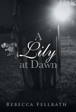 Buch Lily at Dawn Rebecca Fellrath