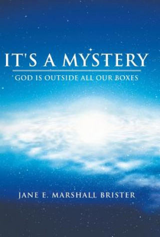 Книга It's a Mystery Jane E Marshall Brister