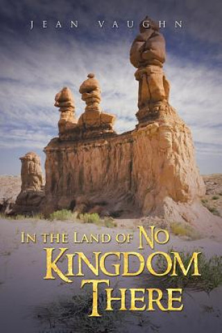 Könyv In the Land of No Kingdom There Jean Vaughn