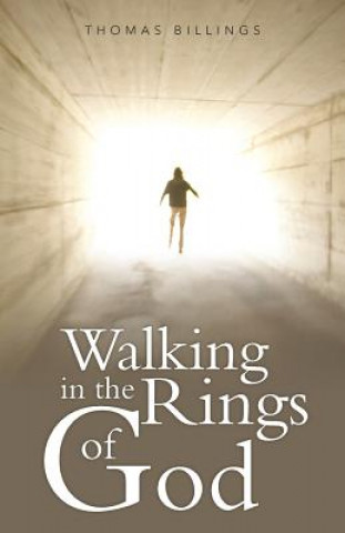 Kniha Walking in the Rings of God Thomas Billings