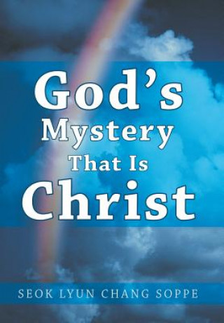 Книга God's Mystery That Is Christ Seok Lyun Chang Soppe