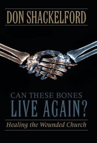 Buch Can These Bones Live Again? Don Shackelford