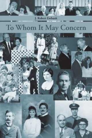 Carte To Whom It May Concern J Robert Ewbank