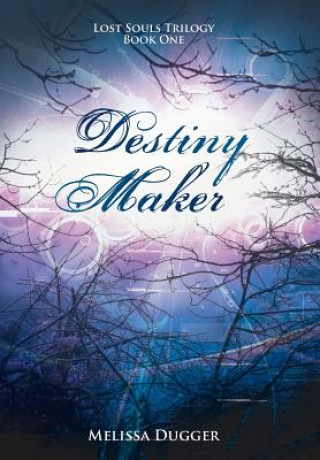 Книга Destiny Maker Melissa Dugger